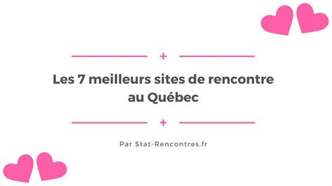 Les meilleurs sites de rencontre au Québec